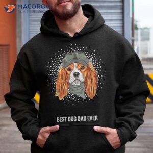 Best Cavalier King Charles Spaniel Dog Dad For Ever Shirt