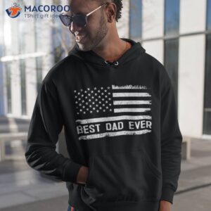 Best Dad Ever With Us American Flag Gifts Fathers Day Shirt