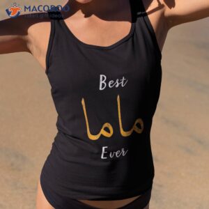 best mama or mother arabic english calligraphy gift shirt tank top 2