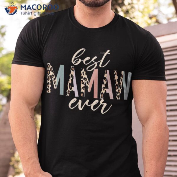 Best Mamaw Ever Gifts Leopard Print Mothers Day Shirt