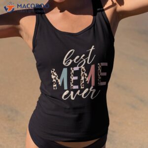 best meme ever gifts leopard print mothers day shirt tank top 2