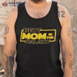 best mom in the galaxy shirt tank top