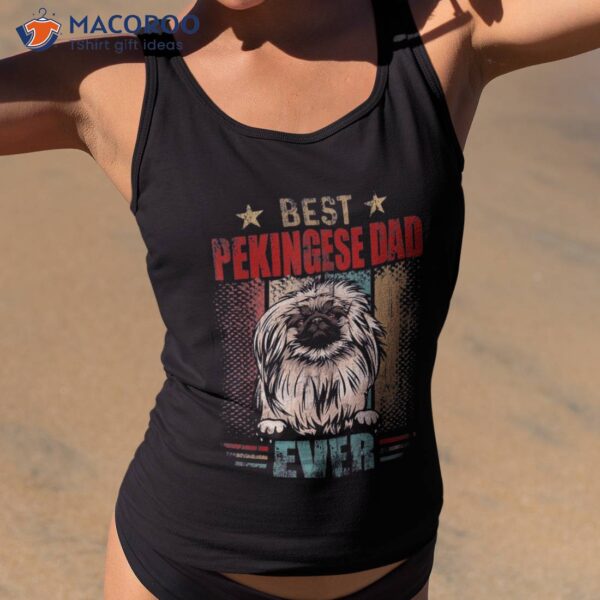 Best Pekingese Dog Dad Ever Vintage Lover Shirt