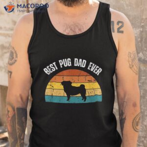 best pug dad ever shirt retro gift for tank top