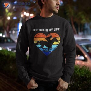 best ride in my life colorful horse racing derby shirt sweatshirt