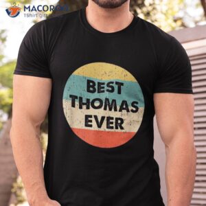 Best Thomas Ever T-Shirt