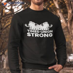 beth reese cravey times union strong shirt sweatshirt