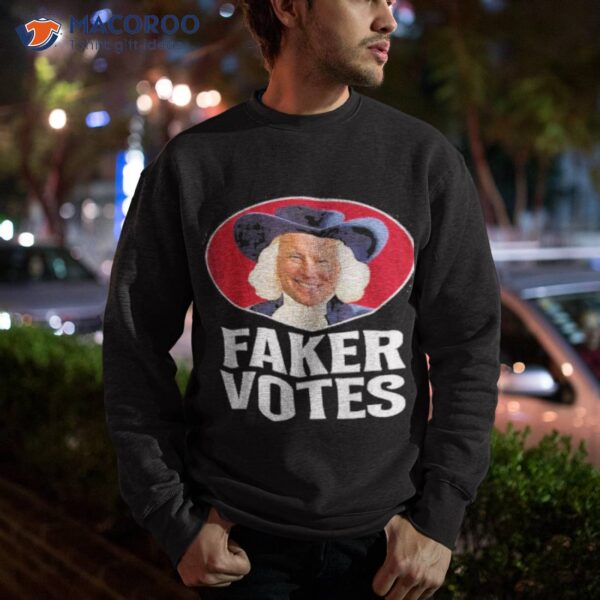 Biden Faker Votes Shirt