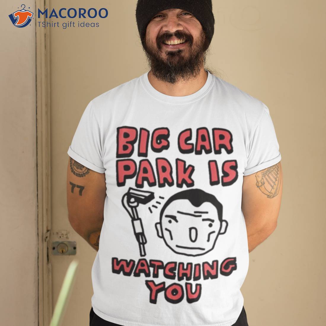 Big Car Park Is Watching You Shirt Big Car Park Is Watching You Shirt