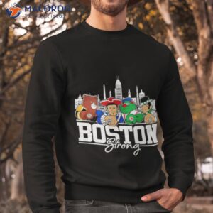 boston strong boston city sport teams mascot shirt sweatshirt
