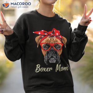boxer mom dogs tee mothers day dog lovers gifts for shirt sweatshirt 2