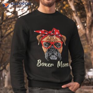 boxer mom dogs tee mothers day dog lovers gifts for shirt sweatshirt