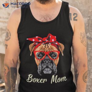 boxer mom dogs tee mothers day dog lovers gifts for shirt tank top