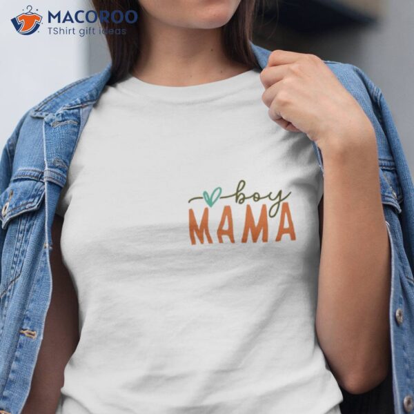 Boy Mama Ma Mommy Mom Bruh T-Shirt, Cool Mothers Day Gift Ideas