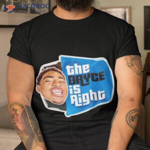 Bryce Up Son The Bryce Is Righshirt