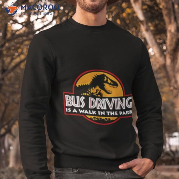 Bud Driving Is A Walk In The Park Shirt