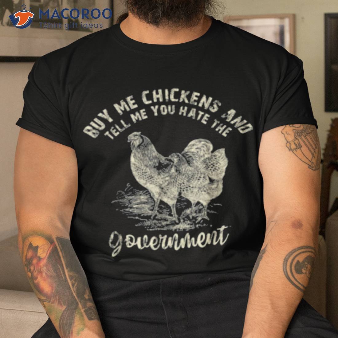 Buy Me Chicken And Tell Me You Hate The Government Shirt Buy Me Chicken And Tell Me You Hate The Government Shirt