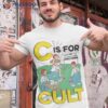 C Is For Cult Official 2023 Shirt