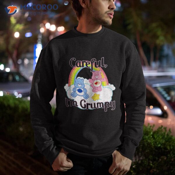 Care Bears Careful, I’m Grumpy Shirt