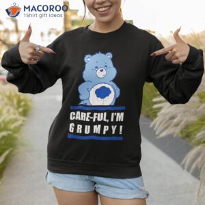 care bears grumpy bear care ful poster shirt sweatshirt