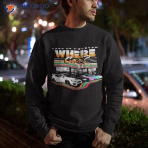 Cars 7 Eleven Where Car Shirt 2 cars 7 eleven where car shirt sweatshirt