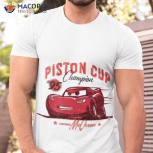 cars movie 3 lightning mcqueen 95 piston cup champ shirt tshirt