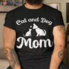 Cats And Dogs Mom Mother’s Day Puppy Pets Animals Lover Shirt