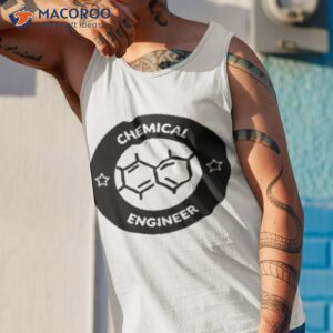 Chemical Engineering Shirt 3 chemical engineering t shirt tank top 1