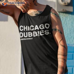 Chicago Dubbies Justin Steele Shirt 3 chicago dubbies justin steele shirt tank top 1