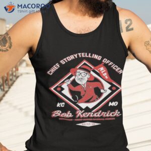 chief storytelling officer bob kendrick shirt tank top 3