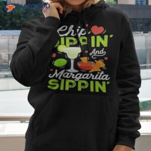 Chip Dippin’ And Margarita Sippin Cinco De Mayo Shirt 2 chip dippin and margarita sippin cinco de mayo shirt hoodie 2