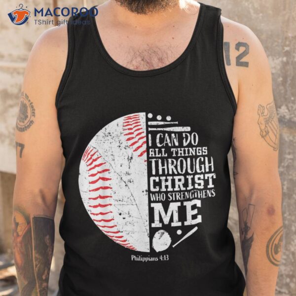 Christian Baseball I Can Do All Things Religious Verse Gifts Shirt