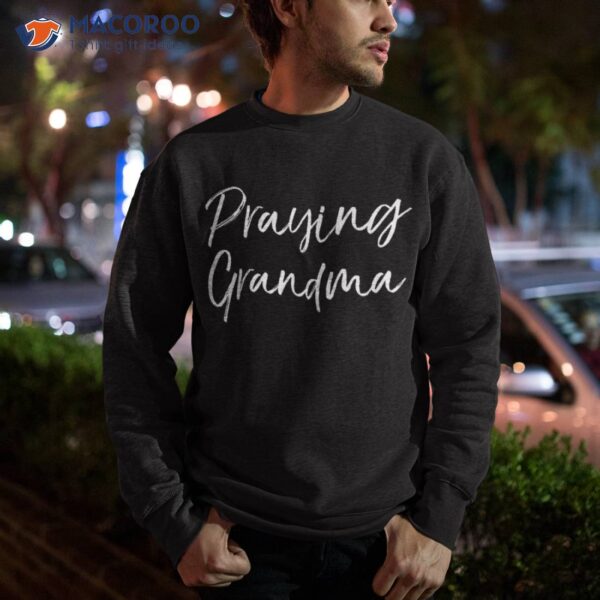 Christian Mother’s Day Gift Prayer Warrior Praying Grandma Shirt