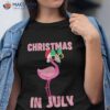 Christmas In July Shirts For Pink Flamingo Shirt