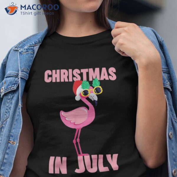 Christmas In July Shirts For Pink Flamingo Shirt