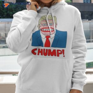 chump anti design donald trump graphic shirt hoodie 2