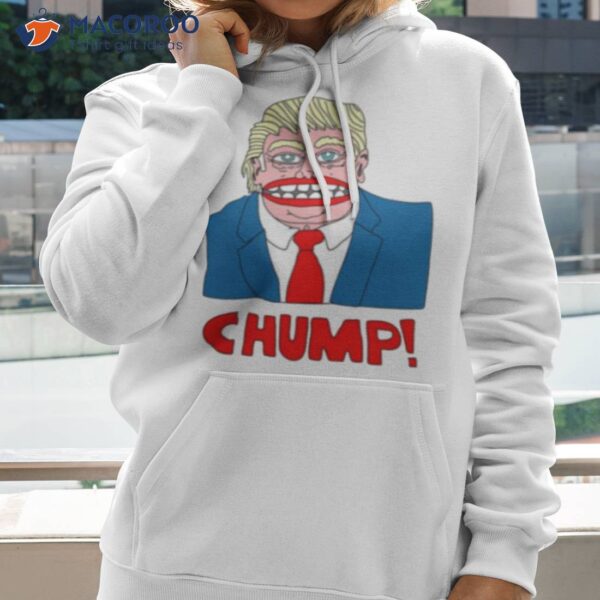 Chump Anti Design Donald Trump Graphic Shirt