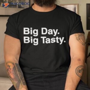 Ciarandold Big Day Big Tasty Shirt Ciarandold Big Day Big Tasty Shirt