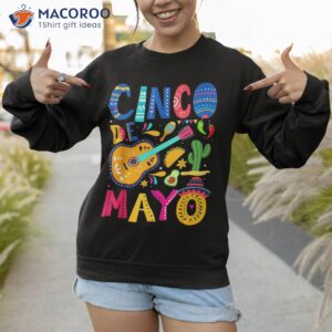 cinco de mayo mexican fiesta 5 funny party shirt sweatshirt