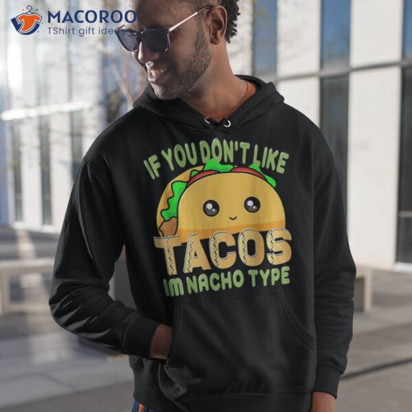 Cinco De Mayo Shirt Taco Nacho Type 5 Mexican Fiesta Funny