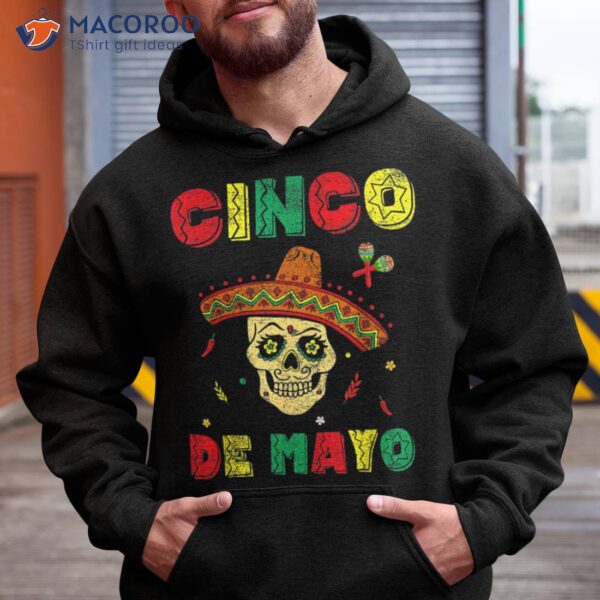 Cinco De Mayo Sombrero Skull Mexican Fiesta Shirts Shirt