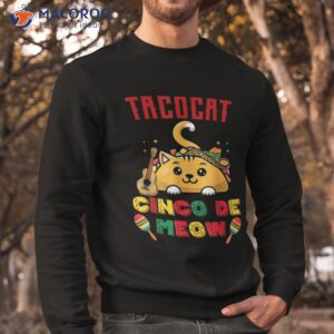 cinco de meow taco cat mexican mayo cat lovers shirt sweatshirt 1