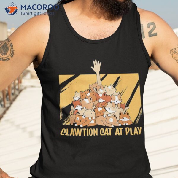 Clawtion Cat At Play Funny Lover Humor Kitten Shirt