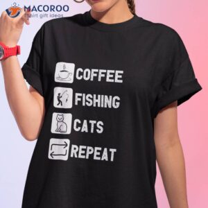Coffee Fishing Cats Repeat Shirt