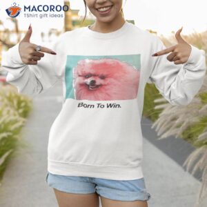 collusion born to win shirt sweatshirt 1