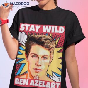 Comic Graphic Stay Wild Ben Azelarshirt