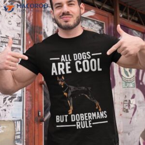 cool doberman for dobie pinscher puppy dog lovers shirt tshirt 1