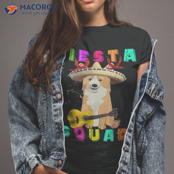 Corgi Dog Cinco De Mayo Fiesta Squad Sombrero Guitar Mexican Shirt