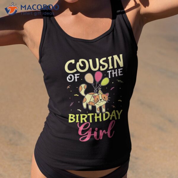 Cousin Of The Birthday Girl Cat Shirt