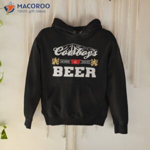 cowboy and beer the legend since 1873 shirt hoodie